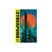 Vintage Publishing The Big Book of Cyberpunk Vol. 1 (inbunden, eng)