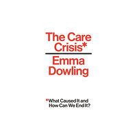 Verso Books The Care Crisis (häftad, eng)