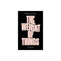 Verso Books The Weight of Things (häftad, eng)