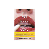 Quercus Publishing I'll Eat When I'm Dead (häftad, eng)