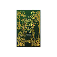 Flame Tree Publishing Irish Fairy Tales (inbunden, eng)