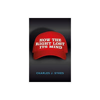 Biteback Publishing How the Right Lost its Mind (häftad, eng)