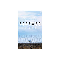 Biteback Publishing Screwed (inbunden, eng)