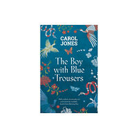 Bloomsbury Publishing PLC The Boy With Blue Trousers (häftad, eng)