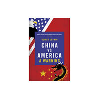 Biteback Publishing China vs America (inbunden, eng)