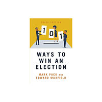 Biteback Publishing 101 Ways to Win An Election (häftad, eng)