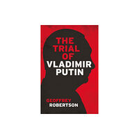 Biteback Publishing The Trial of Vladimir Putin (inbunden, eng)