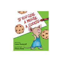 HarperCollins If You Give a Mouse a Cookie (inbunden, eng)