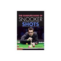 The Crowood Press Ltd The Complete Book of Snooker Shots (häftad, eng)