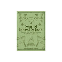 Watkins Media Limited A Year of Forest School (häftad, eng)