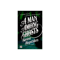 Flame Tree Publishing A Man Among Ghosts (häftad, eng)