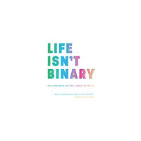 Jessica kingsley publishers Life Isn't Binary (häftad, eng)