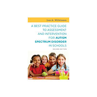 Jessica kingsley publishers A Best Practice Guide to Assessment and Intervention for Autism Spectrum Disorder in Schools, Second Edition (häftad, en...