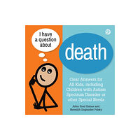 Jessica kingsley publishers I Have a Question about Death (inbunden, eng)