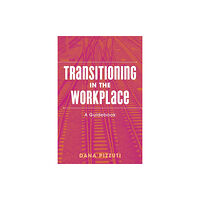 Jessica kingsley publishers Transitioning in the Workplace (häftad, eng)