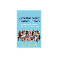 Jessica kingsley publishers Dementia-Friendly Communities (häftad, eng)