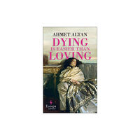 Europa Editions (UK) Ltd Dying is Easier than Loving (häftad, eng)