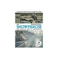 Titan Books Ltd Snowpiercer: Prequel Vol. 2: Apocalypse (häftad, eng)