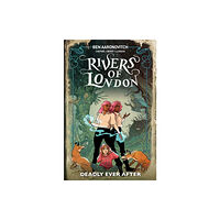 Titan Books Ltd Rivers Of London: Deadly Ever After (häftad, eng)