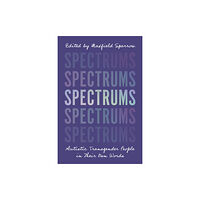 Jessica kingsley publishers Spectrums (häftad, eng)