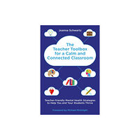 Jessica kingsley publishers The Teacher Toolbox for a Calm and Connected Classroom (häftad, eng)