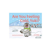 Jessica kingsley publishers Are You Feeling Cold, Yuki? (inbunden, eng)