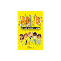 Jessica kingsley publishers ADHD Is Our Superpower (häftad, eng)