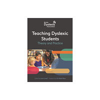 Jessica kingsley publishers The British Dyslexia Association - Teaching Dyslexic Students (häftad, eng)