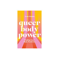 Jessica kingsley publishers Queer Body Power (häftad, eng)