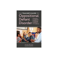 Jessica kingsley publishers The Teacher's Guide to Oppositional Defiant Disorder (häftad, eng)