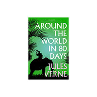 HarperCollins Publishers Around the World in Eighty Days (häftad, eng)
