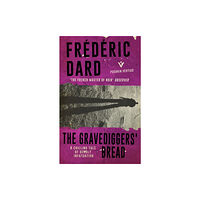 Pushkin Press The Gravediggers' Bread (häftad, eng)