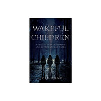 Troubador Publishing Wakeful Children (häftad, eng)