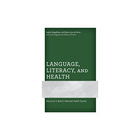 Lexington books Language, Literacy, and Health (inbunden, eng)