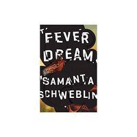 Oneworld Publications Fever Dream (häftad, eng)