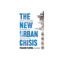 Oneworld Publications The New Urban Crisis (häftad, eng)