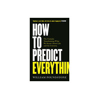 Oneworld Publications How to Predict Everything (häftad, eng)