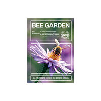 Haynes Publishing Group Bee Garden (inbunden, eng)