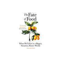 Oneworld Publications The Fate of Food (häftad, eng)