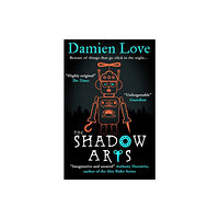 Oneworld Publications The Shadow Arts (inbunden, eng)