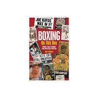 Pitch Publishing Ltd Boxing On This Day (inbunden, eng)