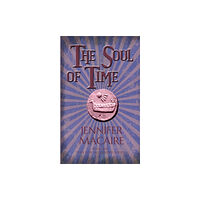 Headline Publishing Group The Soul of Time (häftad)