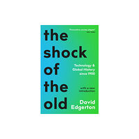 Profile Books Ltd The Shock Of The Old (häftad, eng)