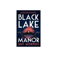 Profile Books Ltd Black Lake Manor (inbunden, eng)