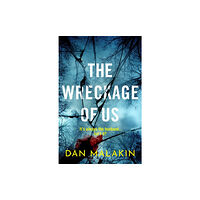 Profile Books Ltd The Wreckage of Us (inbunden, eng)