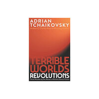 Rebellion Publishing Ltd. Terrible Worlds: Revolutions (häftad, eng)