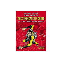 Rebellion Jerry Siegel's Syndicate of Crime vs. The Crook From Space (häftad, eng)