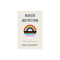 Unbound Naked Nutrition (häftad, eng)