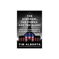 HarperCollins The Kingdom, The Power, and the Glory (inbunden, eng)