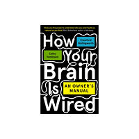 Unbound How Your Brain Is Wired (häftad, eng)